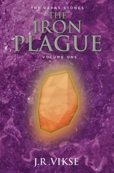 Paperback The Iron Plague: Volume One (The Tranthaean Adventures) Book