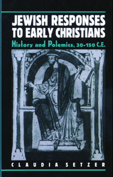 Paperback Jewish Responses to Early Christians Book