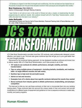 Paperback Jc's Total Body Transformation: The Very Best Workouts for Strength, Fitness, and Function Book