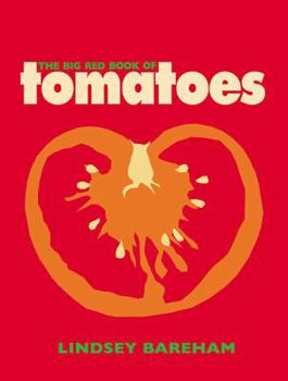 Paperback The Big Red Book of Tomatoes Book