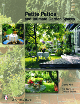 Paperback Petite Patios & Intimate Outdoor Spaces Book