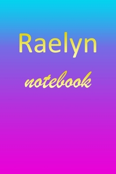 Paperback Raelyn: Blank Notebook - Wide Ruled Lined Paper Notepad - Writing Pad Practice Journal - Custom Personalized First Name Initia Book