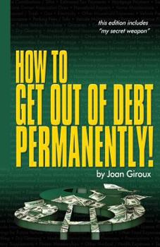 Paperback How to Get Out of Debt Permanently! Book