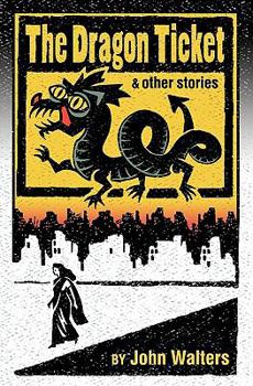 Paperback The Dragon Ticket and Other Stories Book