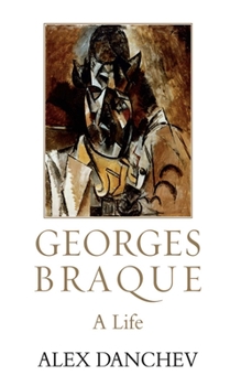Hardcover Georges Braque: A Life Book