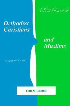 Paperback Orthodox Christians and Muslims Book