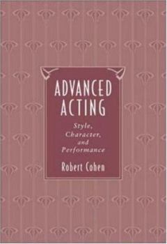 Hardcover Advanced Acting: Style, Character, and Performance Book