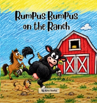 Rumpus Bumpus on the Ranch