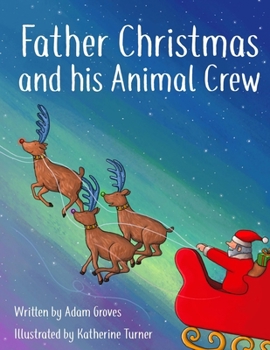 Paperback Father Christmas and his Animal Crew Book