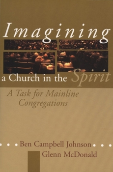 Paperback Imagining a Church in the Spirit: A Task for Mainline Congregations Book