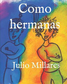 Paperback Como hermanas [Spanish] Book