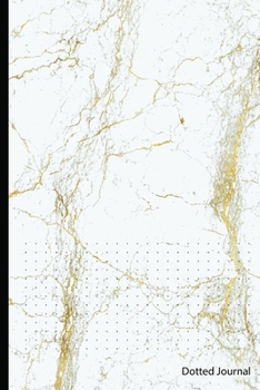 Dotted Journal: Marble Gold (6) - Dotted Grid Paper, Durable Journal Diary Notebook, For Writing - SCHOOL, HOME & OFFICE  [Professional Grade]