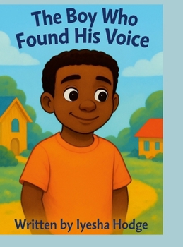 Hardcover The Boy Who Found His Voice Book