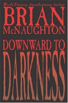 Paperback Downward to Darkness Book