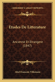 Etudes De Litterature: Ancienne Et Etrangere (1847)