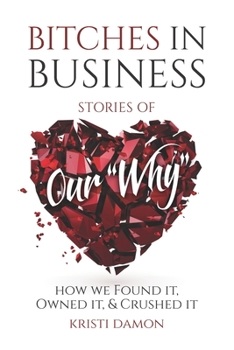 Paperback Bitches in Business: Stories of Our Why Book