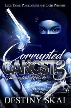 Paperback Corrupted by a Gangsta 3: Diamonds and Glocks Book