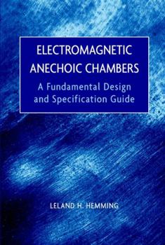 Hardcover Electromagnetic Anechoic Chambers: A Fundamental Design and Specification Guide Book
