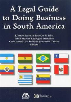 A Legal Guide to Doing Business in South America