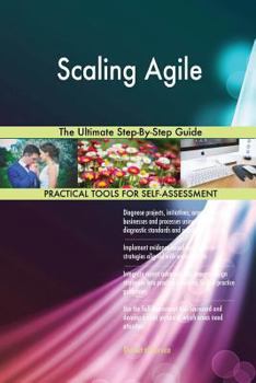 Paperback Scaling Agile The Ultimate Step-By-Step Guide Book