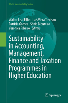 Sustainability in Accounting, Management, Finance and Taxation Programmes in Higher Education (World Sustainability Series)