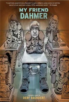 Paperback My Friend Dahmer: A Graphic Novel Book