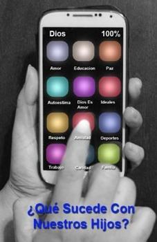 Paperback ¿Qué sucede con nuestros hijos? [Spanish] Book