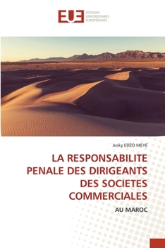 La Responsabilite Penale Des Dirigeants Des Societes Commerciales (French Edition)