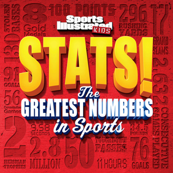 Paperback Sports Illustrated Kids Stats!: The Greatest Number in Sports Book