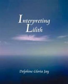 Paperback Interpreting Lillith Book