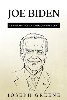 Paperback Joe Biden: A Biography of an American President Book