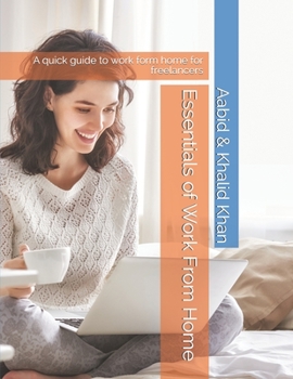 Paperback Essentials of Work From Home: A quick guide to work form home for freelancers Book