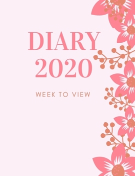 Diary 2020 Week To View: A5 Planner For Women & Girls: Pink Floral Organiser