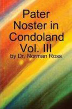 Paperback Pater Noster in Condoland Vol. III by Norman Ross Book