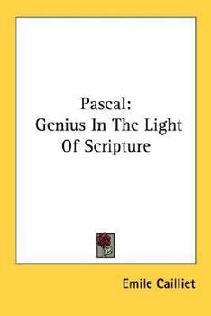 Paperback Pascal: Genius In The Light Of Scripture Book