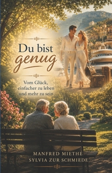 Paperback Du bist genug: Vom Glück, einfacher zu leben und mehr zu sein [German] Book