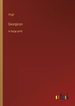 Paperback Georgicon: in large print Book