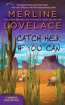 Mass Market Paperback Catch Her If You Can: A Samantha Spade Mystery Book