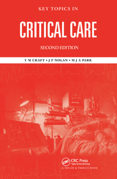Paperback Key Topics in Critical Care, Second Edition Book