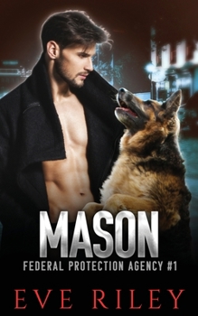 Mason - Book #1 of the Federal Protection Agency