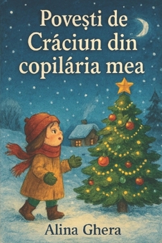 Povesti de craciun din copilaria mea: engleza (Romansh Edition)