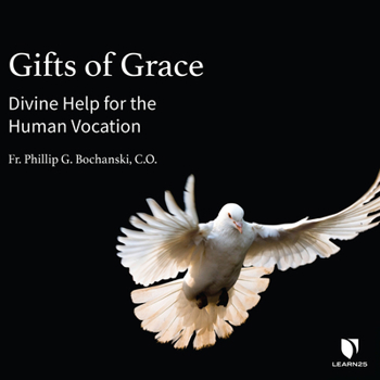 Audio CD Gifts of Grace: Divine Help for the Human Vocation Book