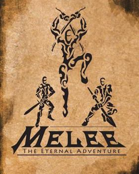 Paperback Melee: The Eternal Adventure: The Melee Role Playing Game Book
