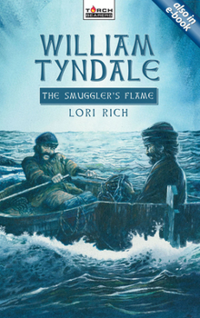 Paperback William Tyndale: The Smuggler's Flame Book