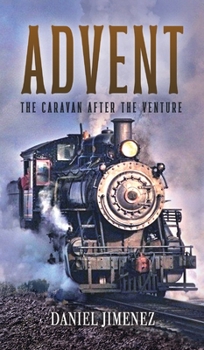 Hardcover Advent: The Caravan After the Venture Book