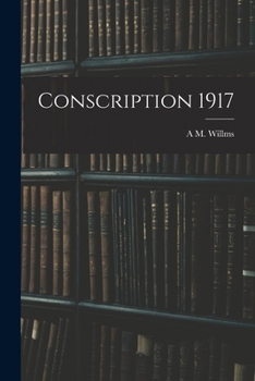 Paperback Conscription 1917 Book