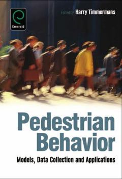 Hardcover Pedestrian Behavior: Models, Data Collection and Applications Book