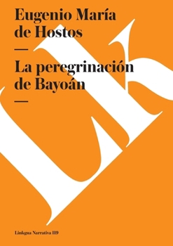 La peregrinación de Bayoán (Narrativa) (Spanish Edition)