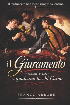 Paperback Il Giuramento: ..., qualcuno tocchi Caino! [Italian] Book