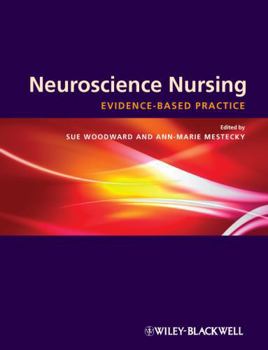 Paperback Neuroscience Nursing: Evidence-Based Theory and Practice Book
